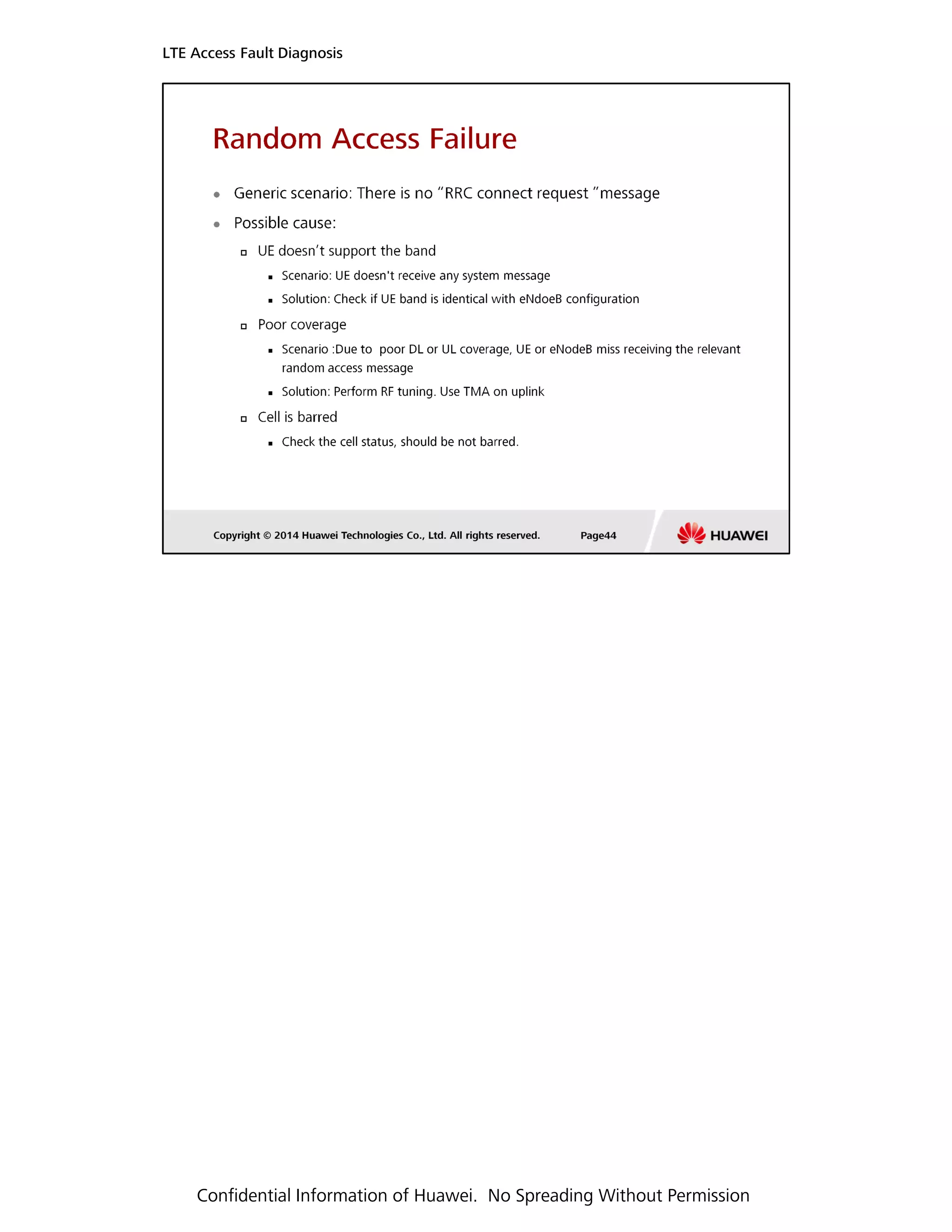 LTE Access Fault Diagnosis
Confidential Information of Huawei. No Spreading Without Permission
 