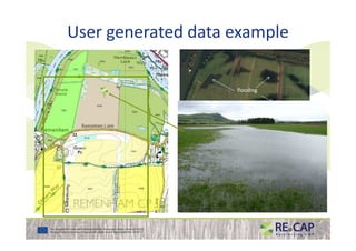 User generated data example
flooding
 