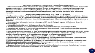 SÍNTESIS DEL REGLAMENTO Y NORMATIVA DE EVALUACIÓN ESTUDIANTIL UPEL
El Departamento de Evaluación, de la Universidad Pedagógica Experimental Libertador - Instituto de Mejoramiento Profesional del
Magisterio (UPEL – IMPM), Extensión Acarigua, con motivo del inicio de este lapso 2016 – II, considera pertinente hacerle llegar
informaciones de vital importancia a los Tutores y Participantes. En este sentido, y tomando en cuenta lo contemplado en el
Reglamento General de Evaluación Estudiantil de la UPEL y su Normativa, se le hace llegar una síntesis de los anteriormente
nombrados.
EL PROCESO DE EVALUACIÓN EN LA UPEL – IMPM, EXT. ACARIGUA:
• Los Tutores deben elaborar Plan de Evaluación conjuntamente con los participantes y es de obligatorio cumplimiento. El mismo
será avalado por un Acta de Compromiso y consignarlo al Departamento de Evaluación en un período de tiempo de dos (2) semanas.
En el caso de modificación, el Tutor tendrá cinco días hábiles para participarlo al Departamento (Art. 6 y 7 del Reglamento General de
Evaluación).
• Ninguna estrategia de Evaluación tendrá un valor mayor de 30 % (Art. 06 Parágrafo segundo) del Reglamento General de
Evaluación (RGE).
• ESCALA DE VALORACION Art.10 del Reglamento General de Evaluación.
• Nivel Mínimo aprobatorio 65 % de valoración acumulada, correspondiente a seis (6) en la escala (Art. 11 RGE).
• El estudiante que se ausente en la forma definitiva del curso, sin haber culminado el Período Académico, obtendrá el porcentaje
acumulado en la Evaluación Sumativa (Art. 13 RGE).
• Aquel estudiante que esté inasistentes en todas las actividades de evaluación se le asignará la calificación de uno (1) (Art. 14 RGE)
• El participante que no asista a una actividad en forma justificada (Previa presentación del respectivo soporte) tendrá derecho a
solicitar la evaluación Sumativa, en los mismos términos acordados en el Plan de Evaluación (Art. 15 RGE).
• Actividad Evaluativa Remedial (40 - 64%) o de superación 65 % en adelante (Art. 16 RGE)
• Obligatoriedad de comunicar los resultados de las actividades y los instrumentos de Evaluación utilizados. El Estudiante podrá
apelar dentro de los cinco días hábiles siguientes (Art. 17 RGE y 9 de la normativa.)
• Régimen de permanencia: Suspensión de un semestre a los estudiantes que no aprueben, por lo menos, el cincuenta por ciento
(50%) de las unidades de crédito o cursos inscritos. Si reincide se suspenderá por dos (2) semestres. Si es por tercera vez
consecutiva, se le cancelará la matrícula definitivamente (Art. 29)
• Sanciones: Será sancionado con la calificación mínima en la actividad de Evaluación programada, el estudiante que incurra en
actos fraudulentos que comprometan la confiabilidad de los resultados de la misma.
GPA
 