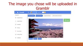 The image you chose will be uploaded in
Gramblr
 