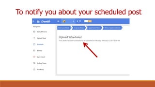 To notify you about your scheduled post
 