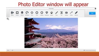 Photo Editor window will appear
 