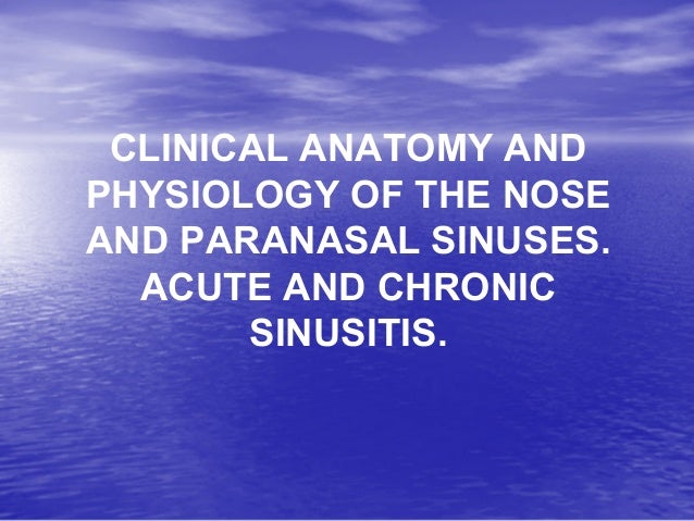 Anatomy Physiology Diseases Of Nose Paranasal Sinuses