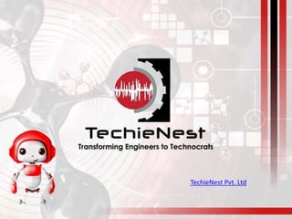 TechieNest Pvt. Ltd
 