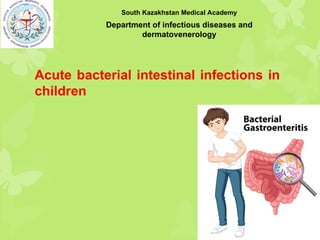 Acute bacterial intestinal infection.ppt