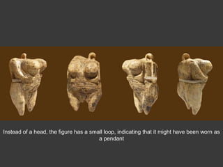 Instead of a head, the figure has a small loop, indicating that it might have been worn as
a pendant
 