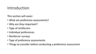 Preference Assessments
Ellie Kazemi, Ph.D., BCBA-D
Grecia Marsillo, B.A
California State University, Nothridge
1
 