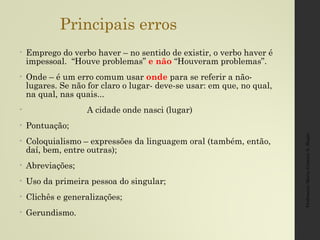 Professora:MariaCristinaA.Biagio
Redação de Raphael Luan Carvalho de Souza, 18 anos, de Niterói
Folha em Branco
 
Durante o século XX, o estímulo à produção industrial, por Getúlio Vargas, e o incentivo à integração
nacional, de Juscelino Kubitschek, foram fatores que possibilitaram a popularização dos meios de
comunicação no Brasil. Com isso, cresceu também a publicidade infantil, que busca introduzir nas crianças,
desde cedo, o princípio capitalista de consumo. No entanto, essa visão negativa pode ser significativamente
minimizada, desde que acompanhada de uma forte base educacional que auxilia as crianças a discernir por
meio do desenvolvimento de senso crítico próprio.
É indiscutível a presença de fatores prejudiciais nas propagandas dirigidas a essa faixa etária.
Segundo o conceito de felicidade, discutido na filosofia da antiguidade por Aristóteles, a eudaimonia é
alcançada com a união equilibrada entre razão e satisfação de prazeres. Contudo, evidencia-se que, na
infância, o indivíduo não possui ainda discernimento racional suficiente, o que faz com que a criança, ao ter
acesso a publicidades, pense que o produto divulgado é extremamente necessário. O uso do computador e da
Internet influenciou significativamente as relações humanas, sobretudo no que se refere à comunicação. No
entanto, nenhuma outra forma de comunicação pode ser considerada mais natural do que aquela que
acontece “cara a cara”.
Entretanto, essa tendência pode ser revertida se somada à instrução adequada do público-alvo do mercado
publicitário infantil. Segundo a tábula rasa de John Locke, nascemos como uma folha em branco, sem
conhecimento, e o adquirimos por meio da experiência. A partir desse pensamento, é possível entender que
é função dos pais educar as crianças, haja vista que estas são influenciadas pelo meio em que vivem. Com o
apoio da base familiar, somada à escolar, cria-se o senso crítico, que possibilita a gradativa menor influência
da linguagem publicitária. Desse modo, evidencia-se que o poder de persuasão do mercado apelativo não é
absoluto.
Por fim, entende-se que, embora a publicidade infantil seja preocupante, tal efeito é reduzido com o
desenvolvimento do senso crítico, seja na base familiar, seja na escolar. A fim de atenuar o problema, o
Estado deve implementar, no ensino de base, projetos educacionais de análise de linguagens com o auxílio do
Ministério da Educação e Cultura e governos municipais, visando a evidenciar, para a faixa etária infantil, a
suma relevância da consciência sobre reais necessidades de consumo. Dessa forma, a folha em branco ao
nascer poderá ser preenchida, formando cidadãos, de fato, conscientes.
 