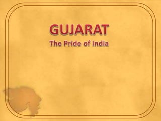 1GUJARAT- The Pride of India