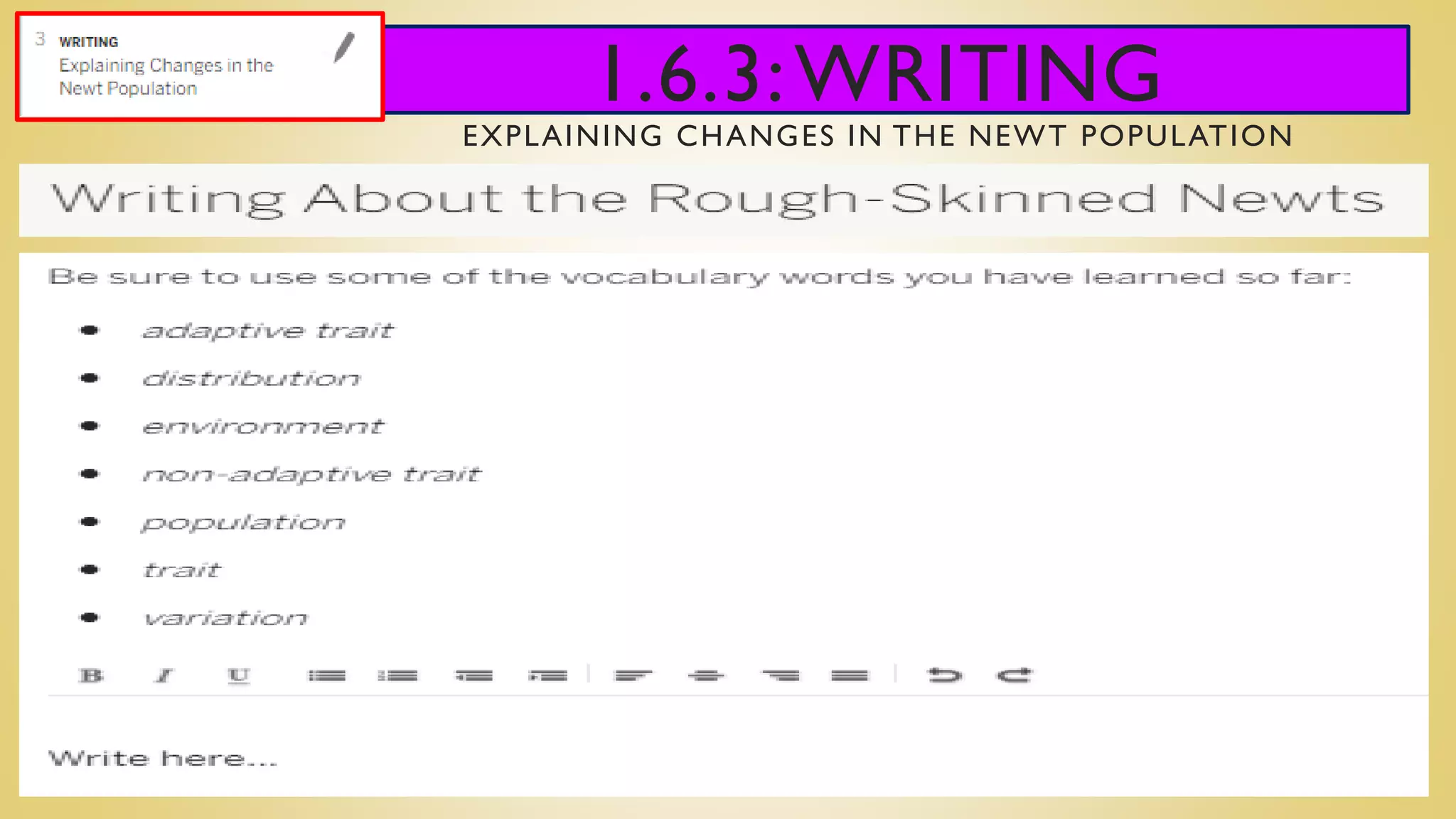 1.6.3:WRITING
EXPLAINING CHANGES IN THE NEWT POPULATION
 