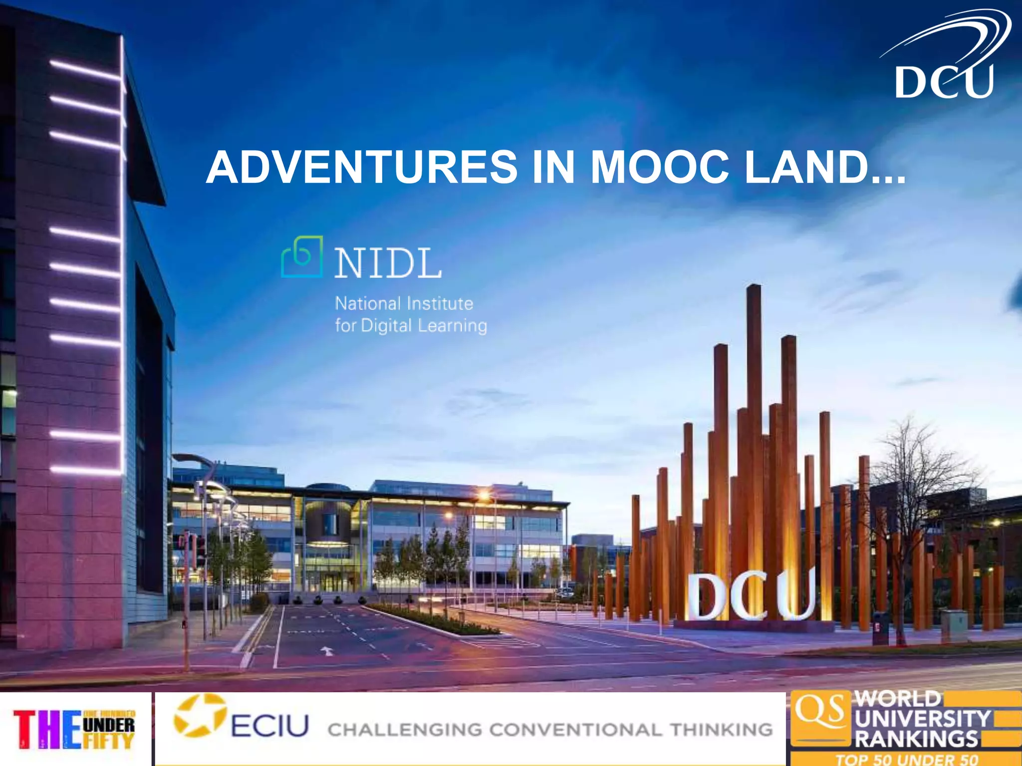 ADVENTURES IN MOOC LAND...
 