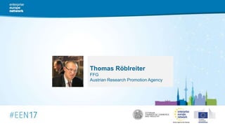 Thomas Röblreiter
FFG
Austrian Research Promotion Agency
 