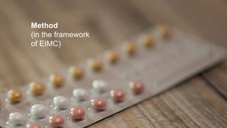 Method
(in the framework
of EIMC)
 