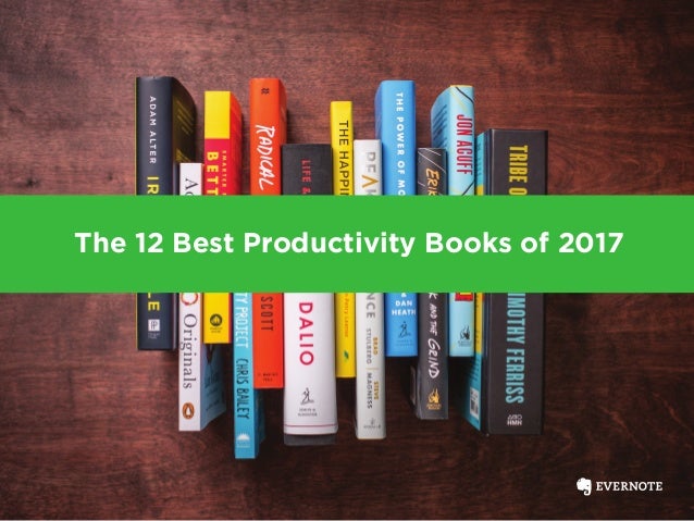 The 12 Best Productivity Books Of 2017