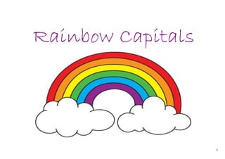 1
Rainbow Capitals
 