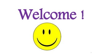 Welcome !
1
 
