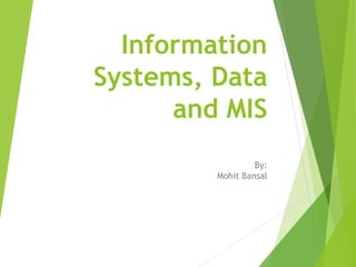 Information Systems, Data and MIS | PPTX