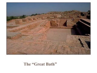 The “Great Bath”
 