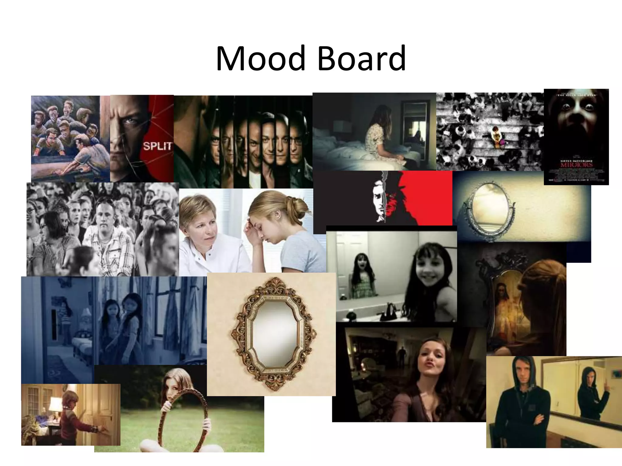 Mood Board
 