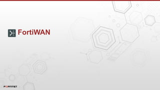 FortiWAN
 
