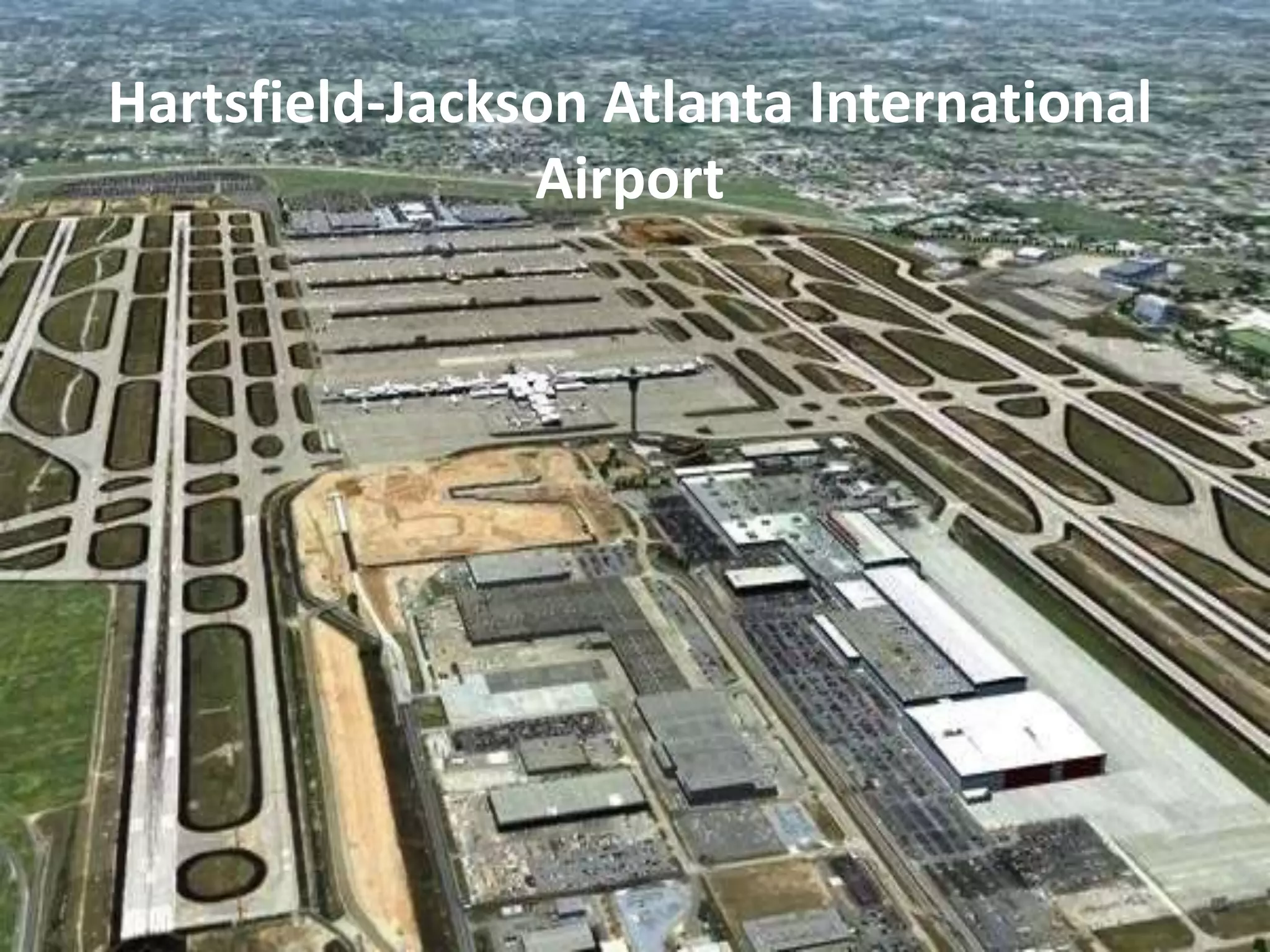 Hartsfield-Jackson Atlanta International
Airport
 