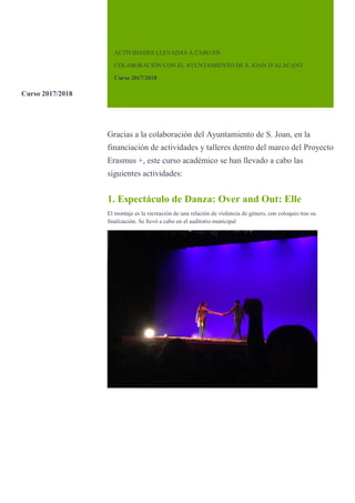 Gracias a la colaboración del Ayuntamiento de S. Joan, en la
financiación de actividades y talleres dentro del marco del P...