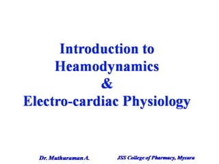 1.1 introduction of haemodynamics and electrophysiology of heart