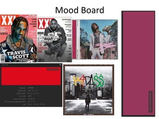 Mood Board
 