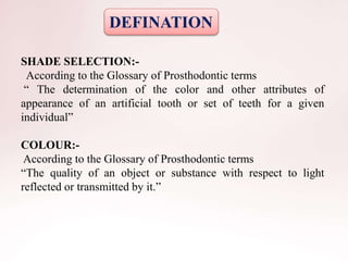 Shade selection | PPTX | Dental Health | Diseases and Conditions