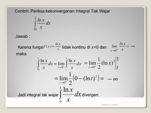 Contoh Soal Integral Tak Wajar Dan Penyelesaiannya Contoh Soal Integral Tak Wajar Dan Penyelesaiannya