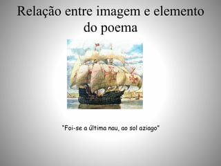 Análise do Poema - A Última Nau | PPTX