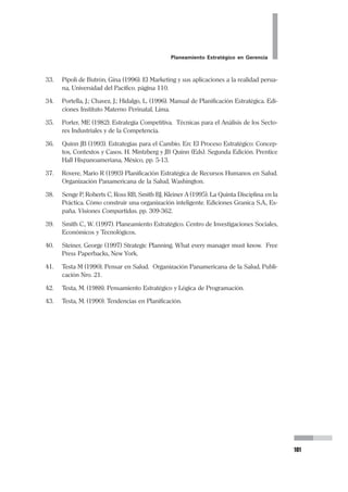 58
Pedro Mendoza Arana - Luis Robles Guerrero
atenderse por primera vez, o cuando son continuadores, o si vienen por
análisis o placas radiográficas, o por Farmacia, o acuden a Emergencia, o
cuando necesitan ser hospitalizados, o acceder a una cirugía electiva, entre
muchos otros ejemplos. En todo caso los trámites previos que tienen que
realizar nuestros usuarios se han diseñado en función de ellos, o en función
de la comodidad del personal. ¿Esos procesos les produce satisfacción o
disconformidad a nuestros clientes?. Incluso podemos reconocer si no lo
hemos valorado.
c) Procesos de los Sistemas Administrativos.- Hay que considerar en esta
etapa a aquellos procesos que son comprendidos en los sistemas adminis-
trativos de la organización. Comprenden a los procesos de los sistemas de
Personal, de Logística, de Economía, e incluso al Sistema de Información y el
Sistema de Control Interno y/o Auditoría. Debe identificarse si los diferentes
procesos que se cumplen en estos sistemas están orientados hacia los usua-
rios (tanto los clientes externos como internos, teniendo en cuenta que los
proveedores en este momento se puede considerar como clientes), para sa-
tisfacer las necesidades de la organización, o por el contrario están adecua-
dos para comodidad del propio personal.
En el caso del Sistema de Personal es pertinente evaluar si existe realmente
una adecuada política de Recursos Humanos, y en lo referente a Sistema de
Información hay que valorar más que lo físico (que corresponde mejor a
Equipamiento) lo funcional, esto es si realmente es un elemento que recoge
y procesa los datos, generando información oportuna y veraz para la toma de
decisiones.
d) Cultura Organizacional.- La Cultura Organizacional es ese conjunto de
conductas, sentimientos, actitudes del grueso del personal, que pese a no
estar formalizado en ningún documento, está fuertemente arraigado y es
difícil (pero no imposible) modificar. Las empresas suelen tener dentro de su
personal diferentes “culturas”. Puede haber una cultura del chisme, una cul-
tura de los rumores, la cultura de la desconfianza, o por el contrario puede
haber culturas más positivas, como la cultura del buen desempeño, del tra-
bajo en equipo, de la identificación institucional, de la superación, etc. Pue-
den coexistir diferentes “culturas”, pero es posible que alguna de ellas predo-
mine, o que exista un equilibrio entre ambas.
En la cultura organizacional está comprendido también el “marco mental”
de la organización, esto es la manera cómo se trasmite los conocimientos
del quehacer cotidiano en el personal, ese aprendizaje en el servicio que
caracteriza al recurso humano. Debe considerarse la presencia de liderazgo,
si existen, qué tanta intensidad tiene, cómo influyen en el desempeño de la
empresa. Los valores que están explícitos e implícitos en la organización,
cómo la afectan o la impulsa, y si tienen presencia en el desempeño de la
organización.
 