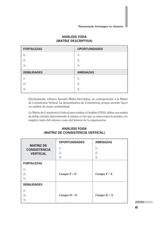 Planeamiento Estratégico en Gerencia
39
nado. Pero en todo ese relato las personas que han intervenido en darle aquello
por lo que ella venía, fueron muchos más que solo el médico. Ella no ingresó y de
inmediato se encontró con el Pediatra, y acto seguido se retiró.
Para que el establecimiento le brinde su producto, un conjunto de personas desa-
rrollaron una serie de actividades concatenadas y con ese fin. No es solo la parti-
cipación de un solo elemento. El producto, es decir el servicio que produce ese
establecimiento requiere de muchas personas de la organización, muchas de ellas
en contacto directo con la usuaria, y otras que –posiblemente- ella jamás vio du-
rante su permanencia, pero que igual tienen un rol importante para poder darle el
servicio que ella requiere. Ese es nuestro producto.
El producto no es entonces la consulta de tal o cual especialidad, pensarlo así sería
inexacto pues asignaría todo el peso del mismo a un solo elemento del proceso, y
desconocería (dejaría fuera de control) a otros elementos que también son impor-
tantes para poder ofrecer el servicio. En el ejemplo, nuestro producto, aquello que
es lo que “viene a consumir” nuestra usuaria, es atención del niño. No nos queda-
mos solo con Consulta (o Consultorio de Pediatría). Así podemos identificar otros
productos como atención del adulto, atención de la mujer, atención del anciano,
Y podemos tener otros sub productos como pueden ser atención ambulatoria,
atención de hospitalización, atención de emergencia, atención quirúrgica, etc. En
todos esos casos veremos que nuestros productos involucran a muchos y a veces a
todos los integrantes de la organización.
Otro ejemplo es el caso de la atención a fármacodependientes, que se brinda a
través de la acción de diversos profesionales, lo importante no es ofrecer “atención
de psicología”, “atención de trabajo social”, etc., sino que estas son las maneras en
las cuales la institución se organiza o construye el producto que “ve” el paciente.
Desde su perspectiva, lo que nosotros le ofrecemos es “atención integral al
fármacodependiente”, y es éste producto el que la familia puede evaluar y compa-
rar, y decidir si opta por el que le ofrecemos nosotros o alguna otra institución.
Este es el Producto.
También podemos llegar a niveles más específicos si nuestro establecimiento brin-
da servicios especializados y si la población ha aprendido a reconocer y buscar
dichos servicios como tales. En muchos establecimientos del país la Atención
Médica es el producto todavía, pero en muchas otras los productos son ya de
atención especializada como podrían ser atención otorrinolaringológica, o aten-
ción oftalmológica, si se trata de servicios de ORL o de Oftalmología, y sus
subproductos podrían ser atención ambulatoria, atención de hospitalización, aten-
ción de emergencia, atención quirúrgica, etc., según corresponda. Incluso si se
tratara de un servicio muy especializado, dirigido sólo para niños, el producto sería
atención otorrinolaringológica para niños, o atención oftalmológica infantil.
Desde esta perspectiva, el producto identificado, nos hace ser consciente que en su
producción, intervienen varios elementos del equipo, unos más que otros, algunos
de una forma o de otra, pero todos son necesarios para poder producirlo.
 