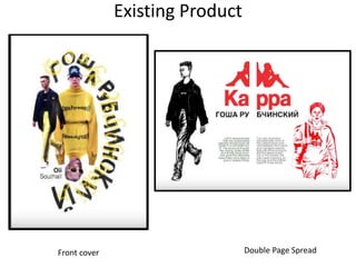 Existing Product
Front cover Double Page Spread
 