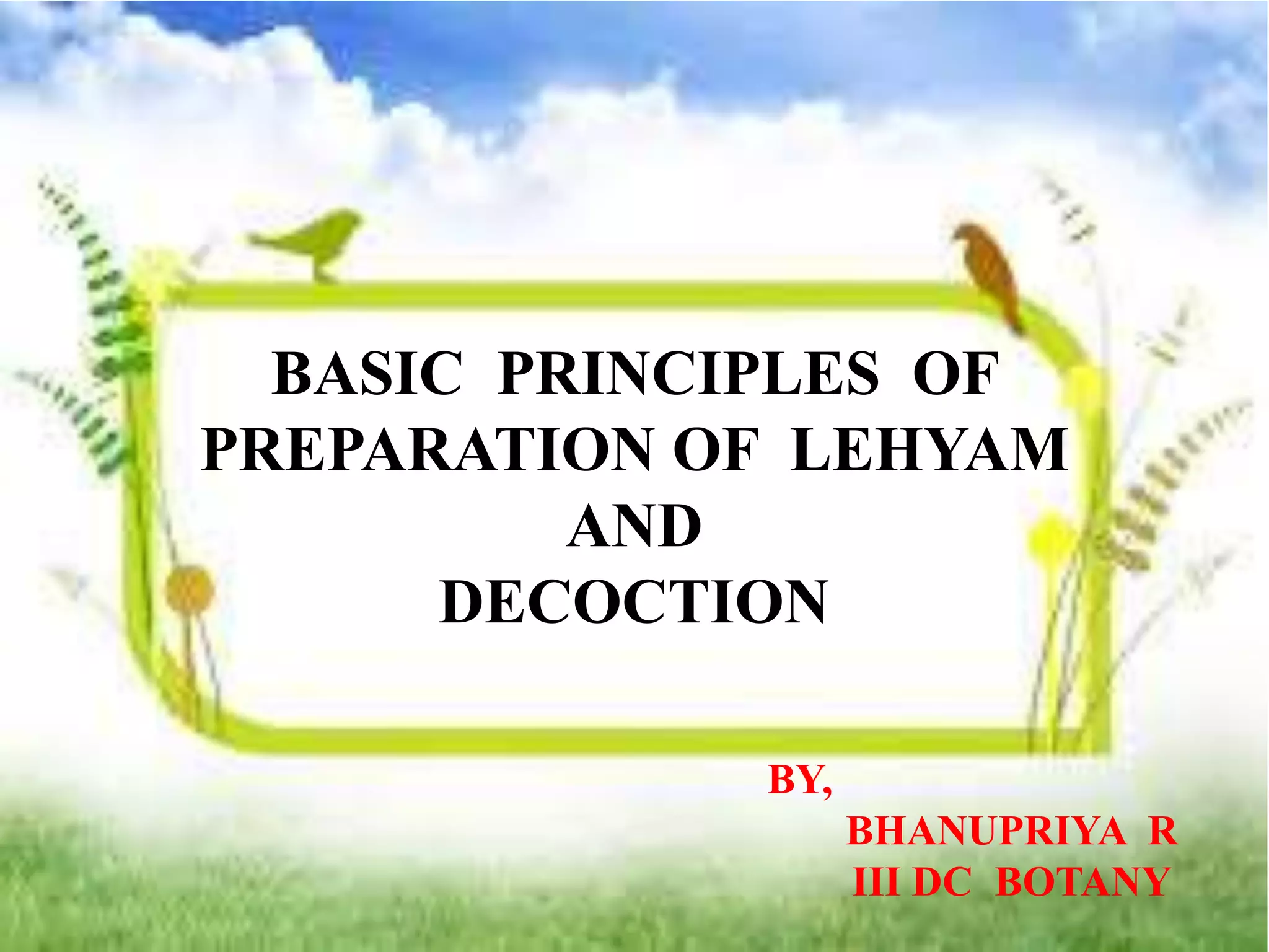 preparation of lehyam and decoction | PPTX