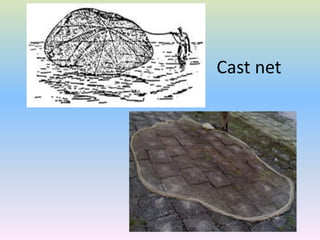 Cast net
 