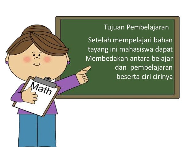 Definisi dan Ciri Belajar dan Pembelajaran