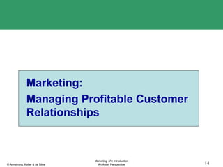 Marketing: Managing Profitable Customer Relationships 
