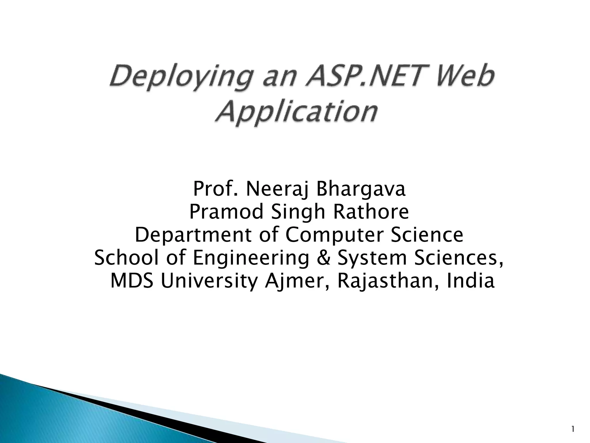 Prof. Neeraj Bhargava Pramod Singh Rathore Department of Computer Science School of Engineering & System Sciences, MDS University Ajmer, Rajasthan, India 1