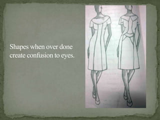 Shapes when over done
create confusion to eyes.
 
