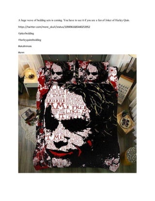 A huge wave of bedding sets is coming. You have to see it if you are a fan of Joker of Harley Quin.
https://twitter.com/more_skull/status/1094961685440253952
#jokerbedding
#harleyquinnbedding
#skullnmore
#snm
 