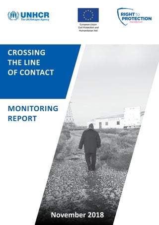 MONITORING
REPORT
November 2018
CROSSING
THE LINE
OF CONTACT
 