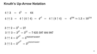 Knuth’s Up-Arrow Notation
46
 