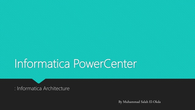 1. informatica power center architecture | PPT