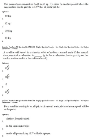Options :
Question Number : 50 Question Id : 87111250 Display Question Number : Yes Single Line Question Option : No Option
Orientation : Vertical
Options :
Question Number : 51 Question Id : 87111251 Display Question Number : Yes Single Line Question Option : No Option
Orientation : Vertical
Options :
 