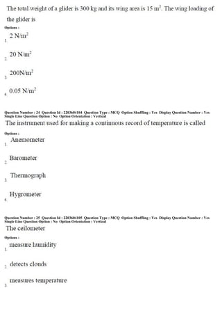 Options :
Question Number : 24 Question Id : 2203604104 Question Type : MCQ Option Shuffling : Yes Display Question Number : Yes
Single Line Question Option : No Option Orientation : Vertical
Options :
Question Number : 25 Question Id : 2203604105 Question Type : MCQ Option Shuffling : Yes Display Question Number : Yes
Single Line Question Option : No Option Orientation : Vertical
Options :
 