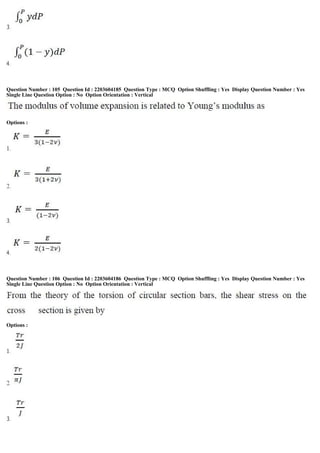 Question Number : 105 Question Id : 2203604185 Question Type : MCQ Option Shuffling : Yes Display Question Number : Yes
Single Line Question Option : No Option Orientation : Vertical
Options :
Question Number : 106 Question Id : 2203604186 Question Type : MCQ Option Shuffling : Yes Display Question Number : Yes
Single Line Question Option : No Option Orientation : Vertical
Options :
 