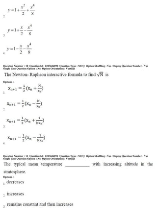 Question Number : 10 Question Id : 2203604090 Question Type : MCQ Option Shuffling : Yes Display Question Number : Yes
Single Line Question Option : No Option Orientation : Vertical
Options :
Question Number : 11 Question Id : 2203604091 Question Type : MCQ Option Shuffling : Yes Display Question Number : Yes
Single Line Question Option : No Option Orientation : Vertical
Options :
 