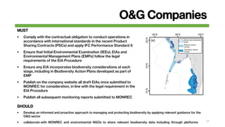 O&G Companies
MUST
 Comply with the contractual obligation to conduct operations in
accordance with international standar...