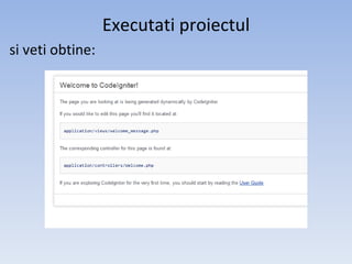Executati proiectul
si veti obtine:
 
